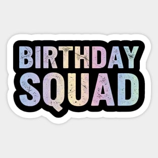 Birthday Squad for Women It's My Birthday B-Day Party Sticker